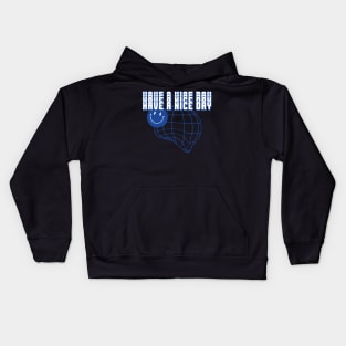 Have a nice day Kids Hoodie